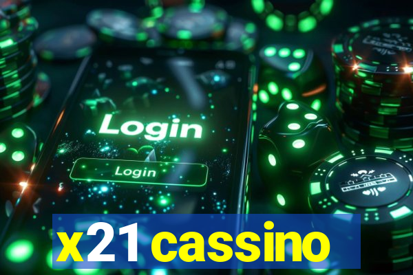 x21 cassino